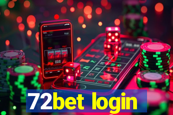 72bet login